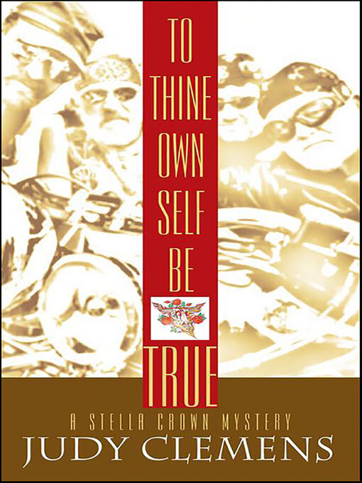 Title details for To Thine Own Self Be True by Judy Clemens - Available